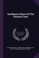 Intelligence Report Of The Panama Canal 1378393147 Book Cover