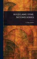 Auld Lang Syne. Second Series 1023544571 Book Cover