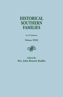 Historical Southern Families. in 23 Volumes. Volume XXIII 080634525X Book Cover