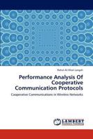 Performance Analysis Of Cooperative Communication Protocols 3659197459 Book Cover