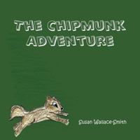 The Chipmunk Adventure 1467024732 Book Cover