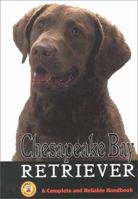 Chesapeake Bay Retriever: A Complete and Reliable Handbook (Rx) 0793807921 Book Cover