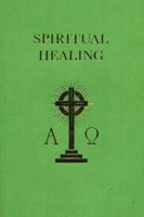 Spiritual Healing 0900235667 Book Cover