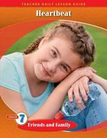 Pathways Grade 7 Friends and Family Unit: Heartbeat Daily Lesson Guide + Teacher Resource 6 Year License 1524963690 Book Cover