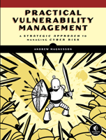 Practical Vulnerability Management 1593279884 Book Cover