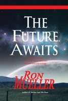The Future Awaits 1682233219 Book Cover