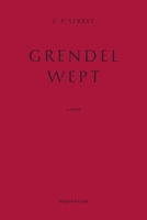 Grendel Wept B0GVVZC3FW Book Cover