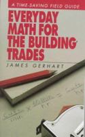 Everyday Math for the Building Trades 0070242666 Book Cover