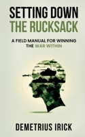 Setting Down The Rucksack 1737365324 Book Cover