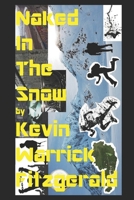 Naked In The Snow B0F93R9J9N Book Cover