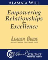 Empowering Relationships for Excellence Leader Guide: Leader Guide includes entire Participant Guide 1461162610 Book Cover