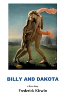 BILLY and DAKOTA: a love story B0C8XWP79C Book Cover