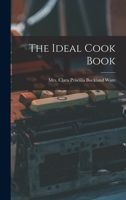 The Ideal Cook Book 1016536534 Book Cover