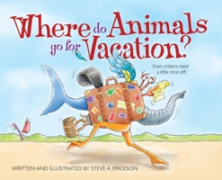 Where Do Animals Go on Vacation? B0CKM4685R Book Cover