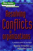 Resolving Conflicts in Organizations (The Mike Pedler Library) 1898001456 Book Cover