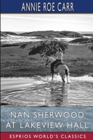 Nan Sherwood at Lakeview Hall (Esprios Classics): Or, The Mystery of the Haunted Boathouse B0CVHBSH28 Book Cover