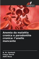 Anemia da malattia cronica e parodontite cronica: l'anello mancante (Italian Edition) 6630411609 Book Cover