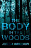 The Body in the Woods 1977214908 Book Cover