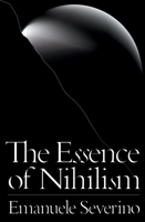 The Essence of Nihilism 178478611X Book Cover
