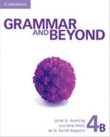 Grammar and Beyond Level 4 Student's Book B and Workbook B Pack 1107624460 Book Cover