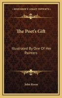 The Poet's Gift: Illustrated by One of Her Painters 0548288127 Book Cover