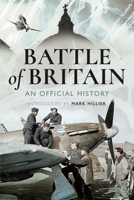 Battle of Britain: An Official History 1399075411 Book Cover