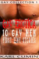 Gay Erotica - 10 Gay Men First Time Stories 1726118436 Book Cover