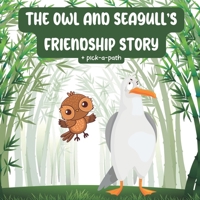 The Owl and Seagull's Friendship Story B0B6XVTFVT Book Cover