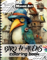 BIRD HAVENS COLORING BOOK: An Adult Coloring Book For Bird Lovers: Beautiful Bird Illustrations To Color To Provide Stress Relief. B0CTL1P7W9 Book Cover