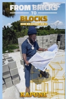From Bricks to Blocks: How Mr. Done It, Did It B0GX817M5G Book Cover