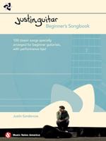 Justinguitar Beginner's Songbook: 100 Classic Songs Specially Arranged for Beginner Guitarists with Performance Tips 1495060179 Book Cover
