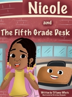Nicole and the Fifth Grade Desk B0CJ8FW2G9 Book Cover