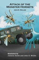 Attack of the Monster Hornets 0990362434 Book Cover