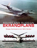 Soviet & Russian Ekranoplans 1857803329 Book Cover