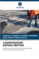 LAGERFÄHIGER ASPHALTBETON: PROBENCHARAKTERISIERUNG VON GELAGERTEM ASPHALTBETON DURCH LABORTESTS 6205275953 Book Cover
