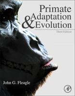 Primate Adaptation and Evolution 0122603419 Book Cover