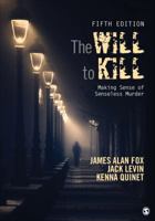 The Will to Kill: Making Sense of Senseless Murder 0205516718 Book Cover