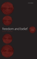 Freedom and Belief 0199247501 Book Cover