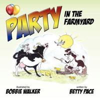 Party in the Farmyard 1600475760 Book Cover