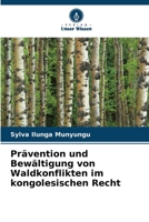 Prävention und Bewältigung von Waldkonflikten im kongolesischen Recht (German Edition) 6209595316 Book Cover