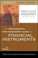 The Professional Risk Managers' Guide To Financial Instruments 0071546499 Book Cover