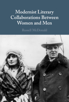 Modernist Literary Collaborations between Women and Men 1316512657 Book Cover