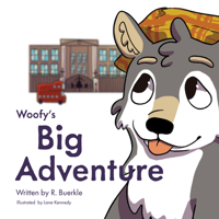 Woofy's Big Adventure (Woofy Toofy) 1682011860 Book Cover