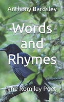 Words and Rhymes: The Romiley Poet B0FF2LY73J Book Cover