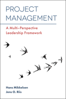 Project Management: A Multi-Perspective Leadership Framework 1787148300 Book Cover