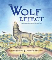 The Wolf Effect: A Wilderness Revival Story 0062969587 Book Cover