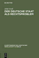 Der Deutsche Staat ALS Rechtsproblem: Vortrag Gehalten VOR Der Berliner Juristischen Gesellschaft Am 18. Dezember 1959 311001582X Book Cover