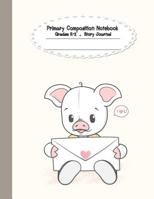 Primary composition notebook: Primary Composition Notebook Story Paper - 8.5"x11" - Grades K-2: Love you cute pig School Specialty Handwriting Paper Dotted Middle Line (Kindergarten Composition Notebo 1074686667 Book Cover