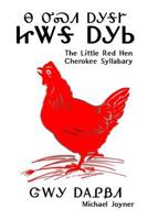 Na Usdi Agigage Jitaga Agisi - The Little Red Hen 1329227212 Book Cover