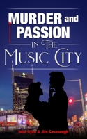 Murder and Passion in the Music City B0CF45D459 Book Cover